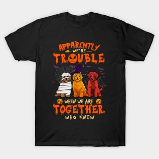 Apparently We're Trouble When We Are Together tshirt  Doodle Halloween T-Shirt T-Shirt